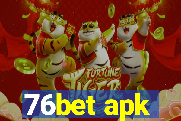 76bet apk